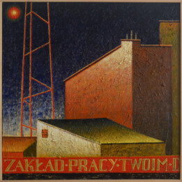 Dawid Zdobylak, Zakład pracy twoim d..., olej, płótno, 85 × 85 cm, 2020.